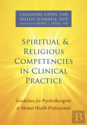 Spiritual And Religious Competencies In Clinical Practice