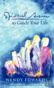 Spiritual Answers To Guide Your Life