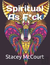 Spiritual As F*Ck