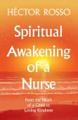 Spiritual Awakening Of A Nurse