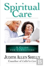 Spiritual Care: A Guide For Caregivers