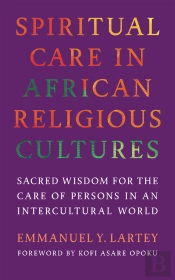Spiritual Care In African Religious Cultures
