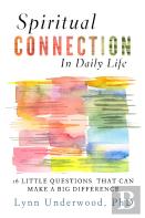 Spiritual Connection In Daily Life