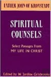 Spiritual Counsels Of Fr John Kronstadt
