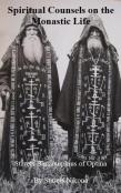 Spiritual Counsels On The Monastic Life