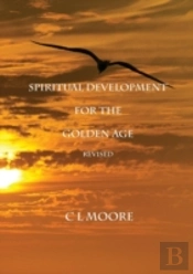 Spiritual Development For The Golden Age - Revised