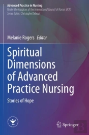 Spiritual Dimensions Of Advanced Practice Nursing