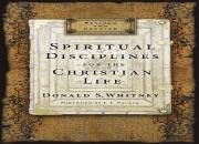 Spiritual Disciplines For The Christian Life