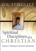 Spiritual Disciplines Of A C.H.R.I.S.T.I.A.N.