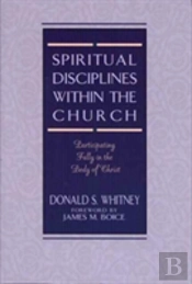 Spiritual Disciplines Within The Church