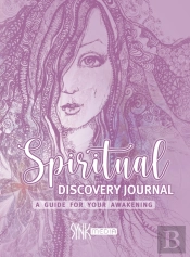 Spiritual Discovery Journal: A Guide For