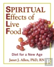 Spiritual Effects Of Live Food
