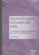 Spiritual Empires In Europe And India