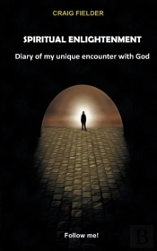 Spiritual Enlightenment:Diary Of My Uniq