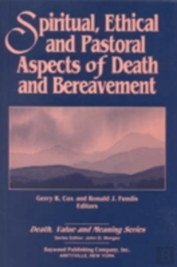 Bertrand.pt - Spiritual, Ethical, And Pastoral Aspects Of Death And Bereavement