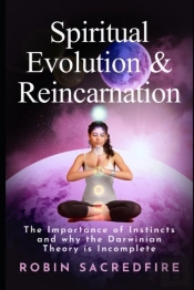 Spiritual Evolution And Reincarnation: T