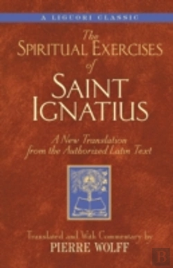 Bertrand.pt - Spiritual Exercises Of Saint Ignatiu: A New Translation From The Authorized Latin Text