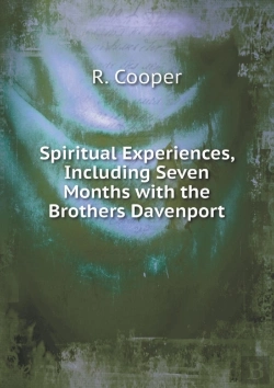 Bertrand.pt - Spiritual Experiences, Including Seven Months With The Brothers Davenport