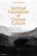 Spiritual Foundation Of Chinese Culture
