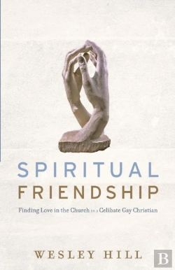 Bertrand.pt - Spiritual Friendship Â€“ Finding Love In The Church As A Celibate Gay Christian