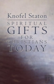 Spiritual Gifts For Christians Today