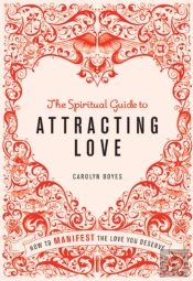 Spiritual Guide To Attracting Love