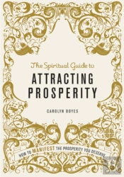 Spiritual Guide To Attracting Prosperity