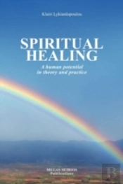 Spiritual Healing - A Human Potential In