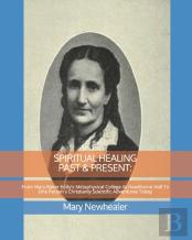 Spiritual Healing Past & Present