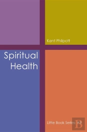 Spiritual Health: Little Book Series