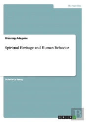 Spiritual Heritage And Human Behavior