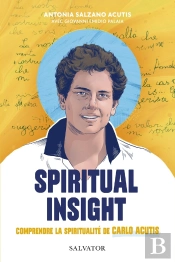 Spiritual Insight : Notes Personnelles De Carlo Acutis