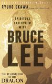 Spiritual Interview With Bruce Lee