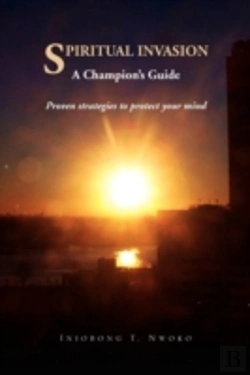 Bertrand.pt - Spiritual Invasion A Champion'S Guide. Proven Strategies To Protect Your Mind.