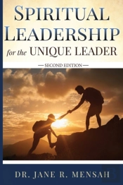 Spiritual Leadership For The Unique Leader