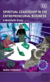 Spiritual Leadership In The Entrepreneurial Business