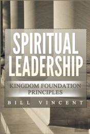 Spiritual Leadership: Kingdom Foundation