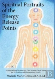 Spiritual Portraits Of The Energy Release Points
