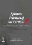 Spiritual Practices Of The Puritans
