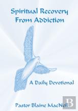 Spiritual Recovery From Addiction