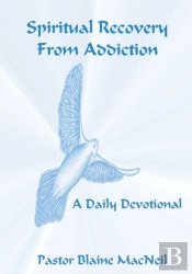 Spiritual Recovery From Addiction