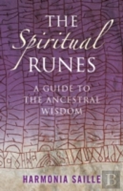 Spiritual Runes, The Â€“ A Guide To The Ancestral Wisdom