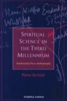 Spiritual Science In The Third Millennium