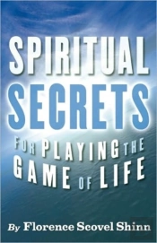 Spiritual Secrets For Playing The Game Of Life