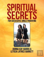 Spiritual Secrets For Successful Single Parenting