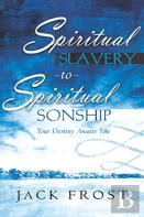 Spiritual Slavery To Spiritual Sonship