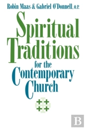 Spiritual Traditions For The Contemporary Church