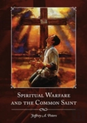 Spiritual Warfare And The Common Saint