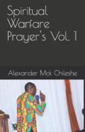 Spiritual Warfare Prayer'S Vol. 1