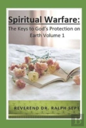 Spiritual Warfare: The Keys To God'S Pro